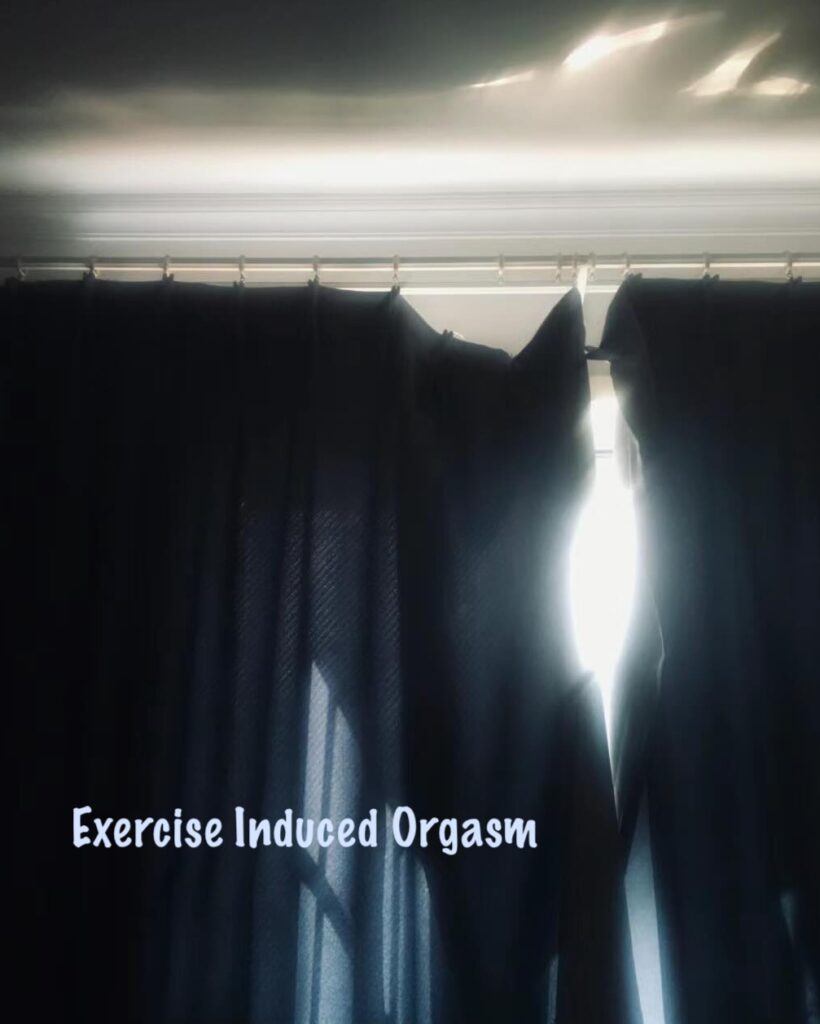 Exercise Induced Orgasm